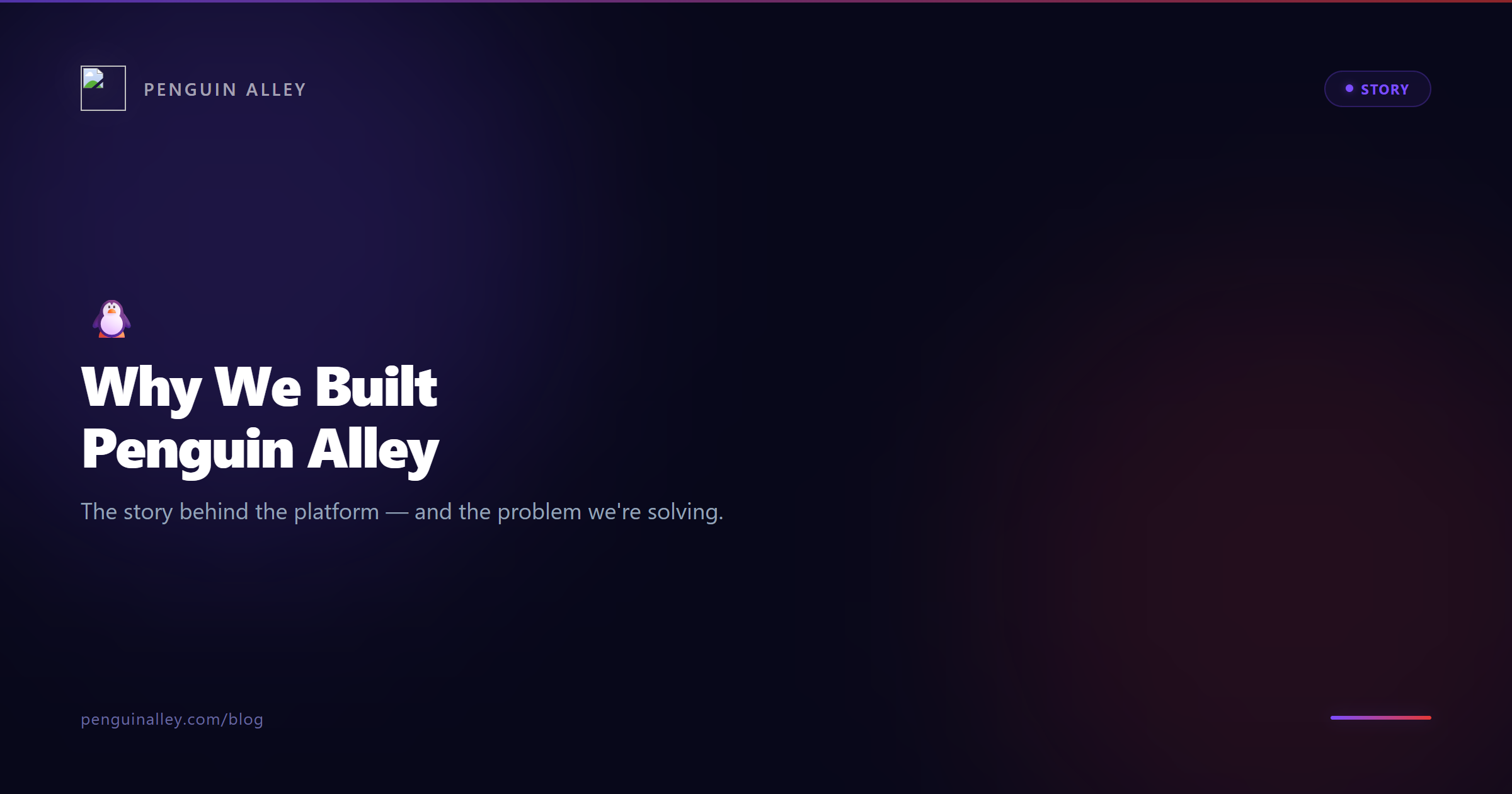 Why We Built Penguin Alley